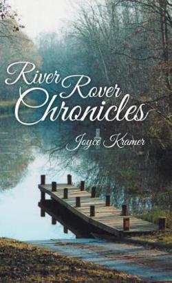 River Rover Chronicles|Joyce Kramer