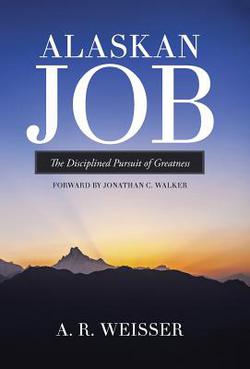 Alaskan Job|A. R. Weisser
