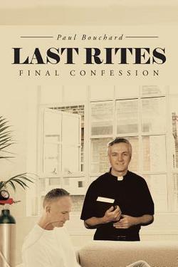 Last Rites|Paul Bouchard
