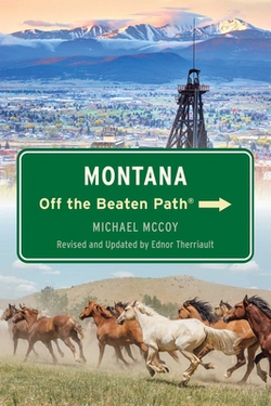 Montana Off the Beaten Path(R)|Ednor Therriault