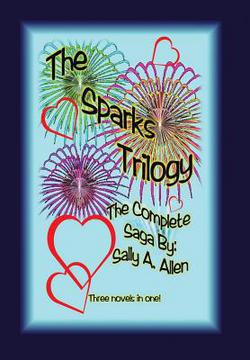The Sparks Trilogy|Sally a. Allen