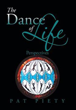 The Dance of Life|Pat Piety