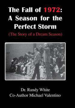 The Fall of 1972|Randy White