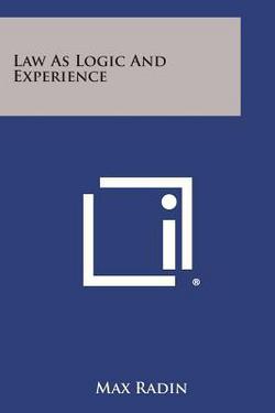 Law as Logic and Experience|Max Radin