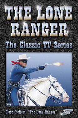 The Lone Ranger|Clare Sieffert