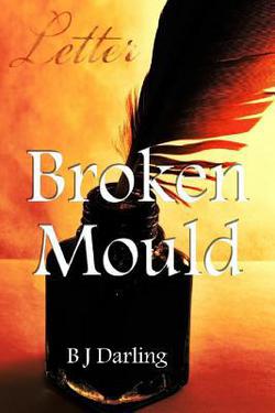 Broken Mould|Bj Darling