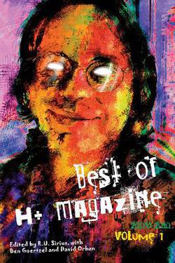 Best of H+ Magazine, Vol.1|Ben Goertzel