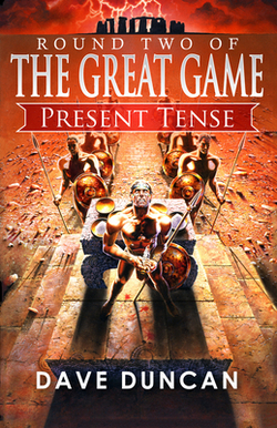 Present Tense|Dave Duncan