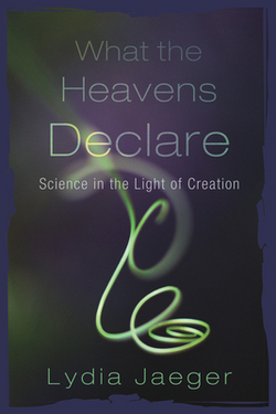 What the Heavens Declare|Lydia Jaeger
