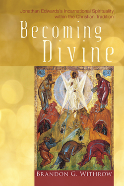 Becoming Divine|Brandon G. Withrow
