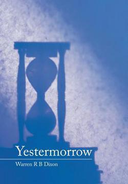 Yestermorrow|Warren R. B. Dixon