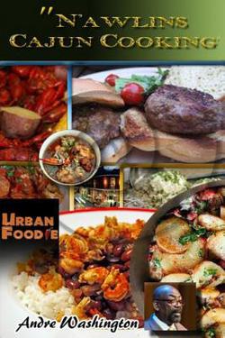 Nawlins Cajun Cooking|Andre Washington