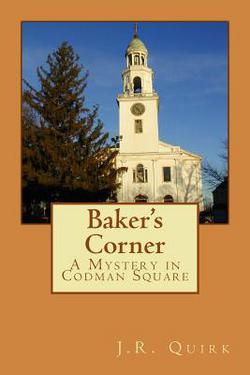 Baker's Corner|J. R. Quirk
