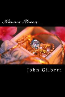 Karma Queen|John Gilbert