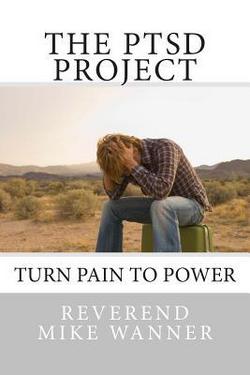 The PTSD Project|Reverend Mike Wanner