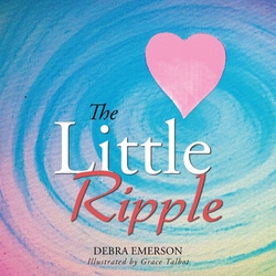 The Little Ripple|Debra Emerson