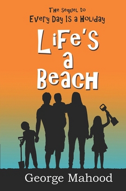 Life's a Beach|George Mahood
