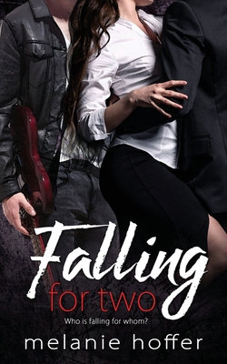 Falling for Two|Melanie Hoffer