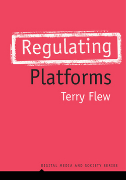 Regulating Platforms|Terry Flew