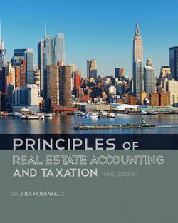 Principles of Real Estate Accounting and Taxation|Joel Rosenfeld