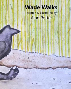 Wade Walks|Alan Potter