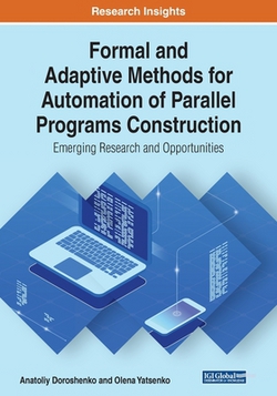 Formal and Adaptive Methods for Automation of Parallel Programs Construction|Anatoliy Doroshenko