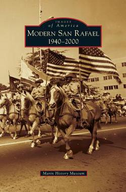 Modern San Rafael|Marin History Museum