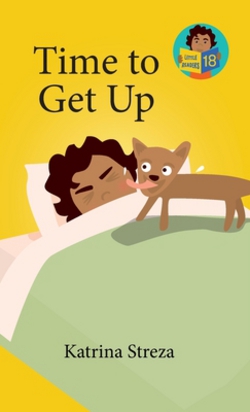Time to Get Up|Katrina Streza