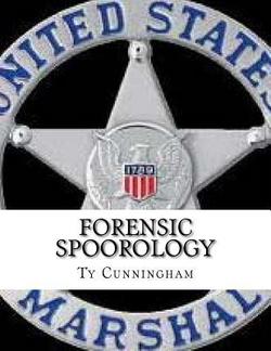 Forensic Spoorology|Ty Cunningham