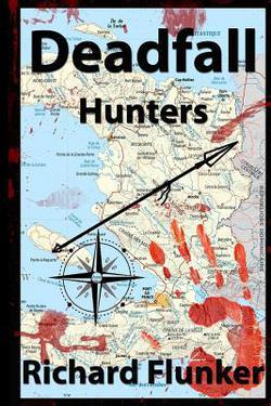 Deadfall|Richard Flunker