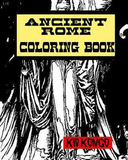 Ancient Rome Coloring Book|Kid Kongo