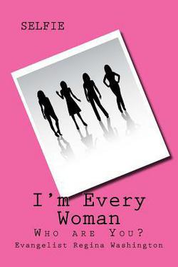 I'm Every Woman|Regina Washington
