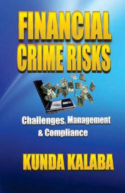 Financial Crime Risks Challenges Management & Compliance|Kunda Emmanuel Kalaba