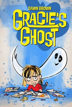 Gracie's Ghost|Dawn Brown