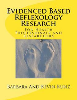 Evidenced Based Reflexology Research|Kevin Kunz