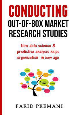 Conducting Out-Of-Box Market Research Studies|Farid Premani