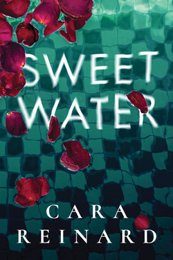 Sweet Water|Cara Reinard