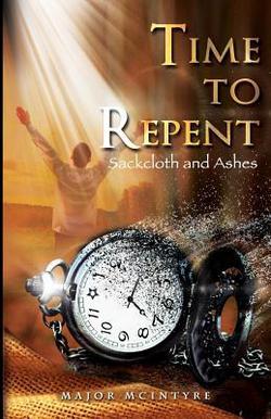 Time To Repent|Major McIntyre