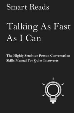 Talking As Fast As I Can|Smart Reads