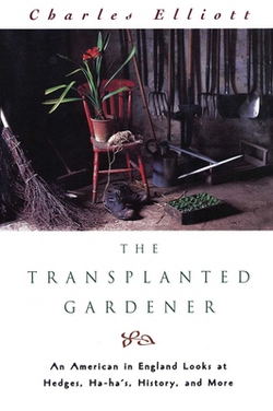 Transplanted Gardener|Charles Elliott