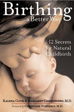Birthing a Better Way|Kalena Cook