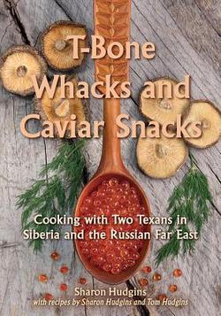 T-Bone Whacks and Caviar Snacks, Volume 5|Sharon Hudgins