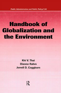 Handbook of Globalization and the Environment|Khi V. Thai