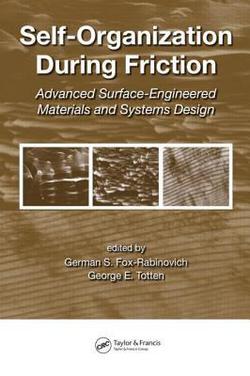 Self-Organization During Friction|German Fox-Rabinovich