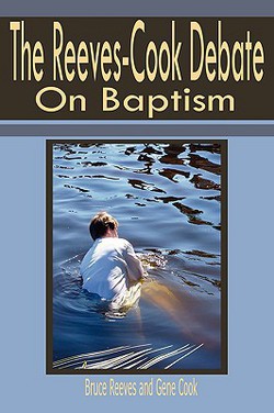 Reeves-Cook Debate on Baptism|Bruce Reeves