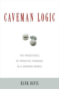 Caveman Logic|Hank Davis