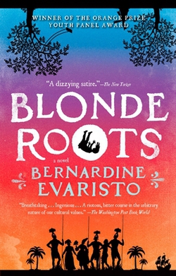 Blonde Roots|Bernardine Evaristo