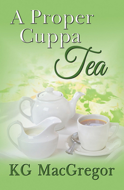 A Proper Cuppa Tea|KG MacGregor