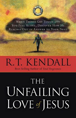 The Unfailing Love of Jesus|R. T. Kendall