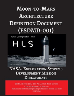 Moon-to-Mars Architecture Definition Document (ESDMD-001)|Exploration Systems Development Nasa